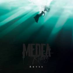 Medea Rising : Abyss